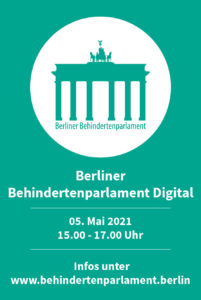 Anzeige für das Berliner Behindertenparlament Digital am 05.05.2021